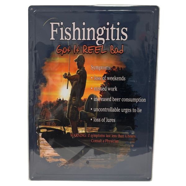 Tin Signs - #40071 - 12"x17" Metal Signs - Fishing Reel Bad - 8 For $32.00