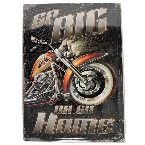 Tin Signs - #41055 - 12"x17" Metal Signs - Go Big Or Go Home - 8 For $32.00